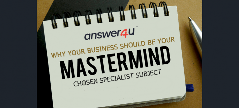Why Your Business Should Be a ‘Mastermind’ Chosen Specialist Subject