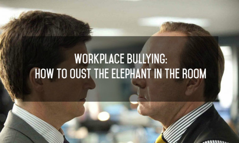 Workplace Bullying Definition: How to Oust the Elephant in the Room